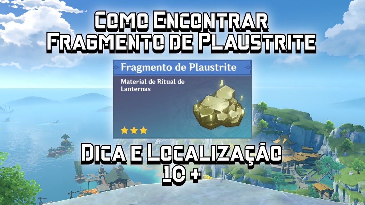 Como Encontrar Fragmento de Plaustrite - Dica e Localização de 10 + Genshin Impact -