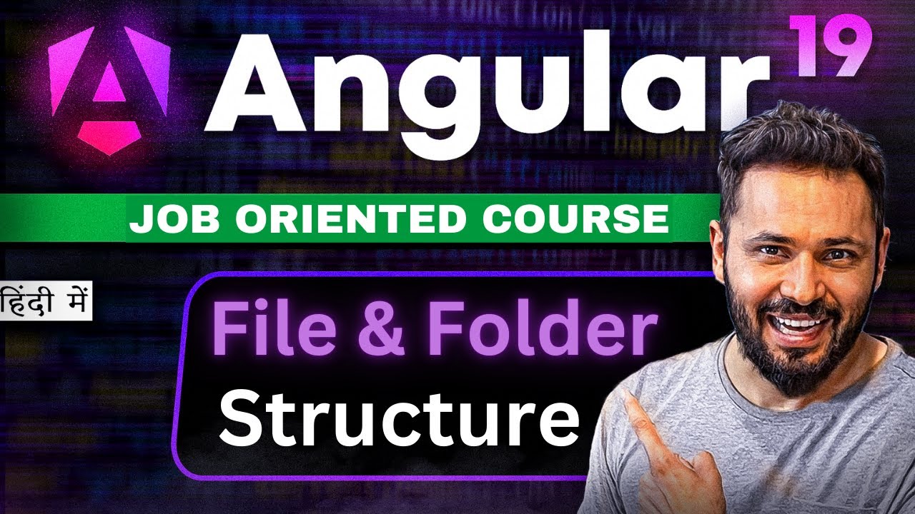 Angular 19 tutorial in Hindi #4 File and Folder Structure - YouTube