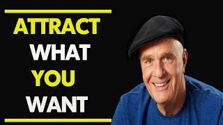 How To Attract What You Want In Life.