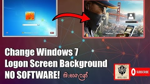 Change Windows 7 Logon Screen Background NO SOFTWARE! -sinhala [future unic]