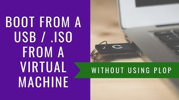 How to boot from USB in Virtual Machine