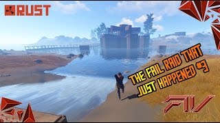 Rust Game play | The raid that got away! | A fail raid against Hunks/Nachos clan #3