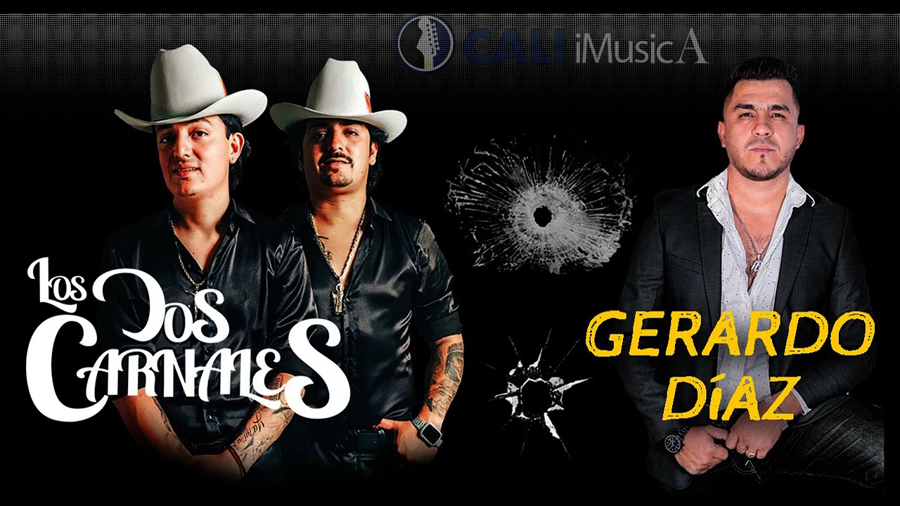 Gerardo Díaz Los 2 Carnales YouTube