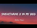 Snehithan In My Bed Lyrics Remix Shubham Rangra Snehithan In My Bed Lyrics Remix Shubham Rangra