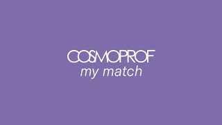 COSMOPROF 2020 - Why is it important to use Cosmoprof My Match?
