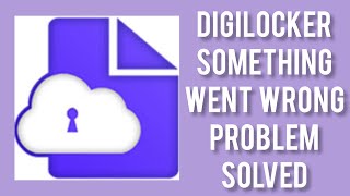 How To Solve DigiLocker App Oops Something Went Wrong Please Try Again Later || Rsha26 Solutions