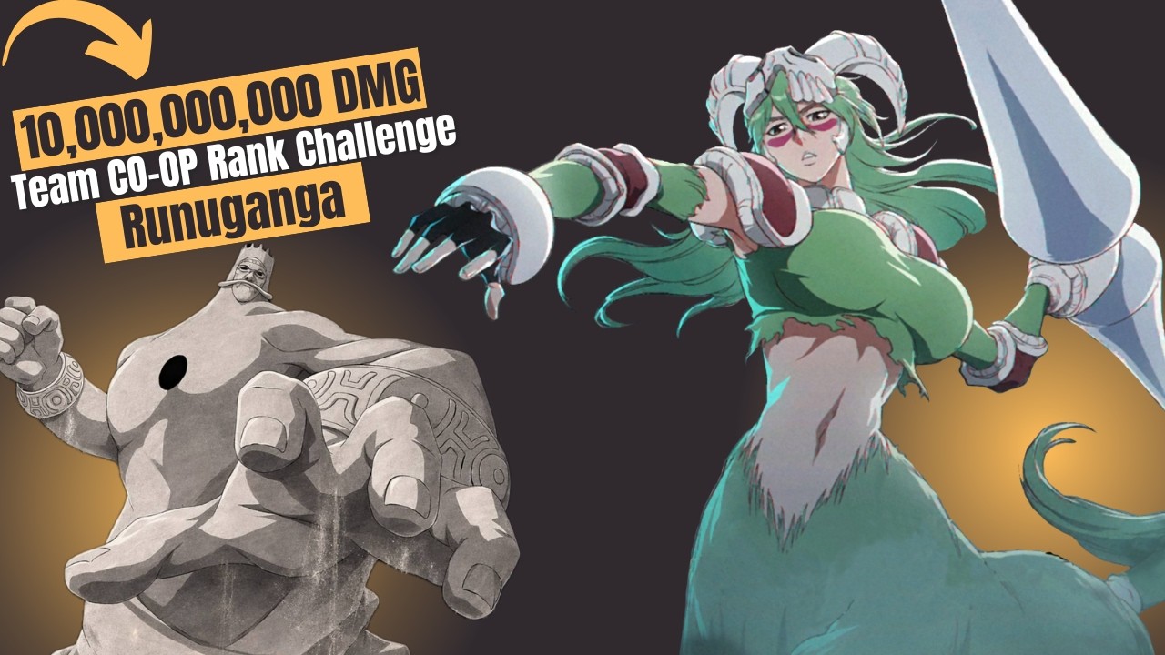 ⛱️ 10B DMG (Team Total) CO-OP vs Runuganga [Rank] ⛱️ - Bleach Soul Resonance