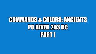 C&C:Ancients: Po River 203 BC (PART 1 OF 2)