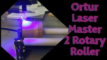 Assembly of the Rotary Attachment for the Ortur LM2 - 20W with Lightburn settings