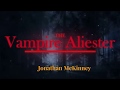 The Vampire Aliester - original orchestral music by Jonathan McKinney