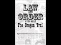 Law and Order at the end of The Oregon Trail