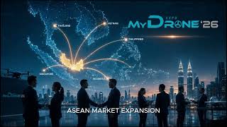 MY DRONE EXPO 2026 | Malaysia's Premier B2B Drone Industry Expo | 25–27 June 2026, MAEPS Serdang