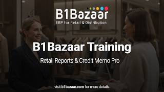 B1Bazaar - Retail Reports & Credit Memo Process.