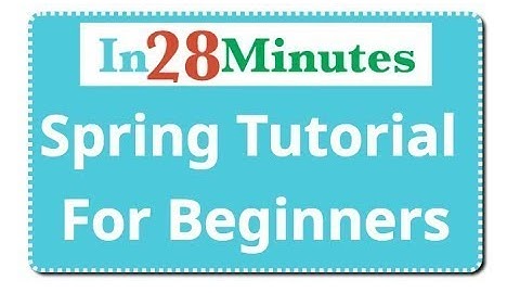 Spring Framework Tutorial For Beginners
