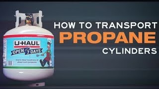 How to Transport Propane Cylinders