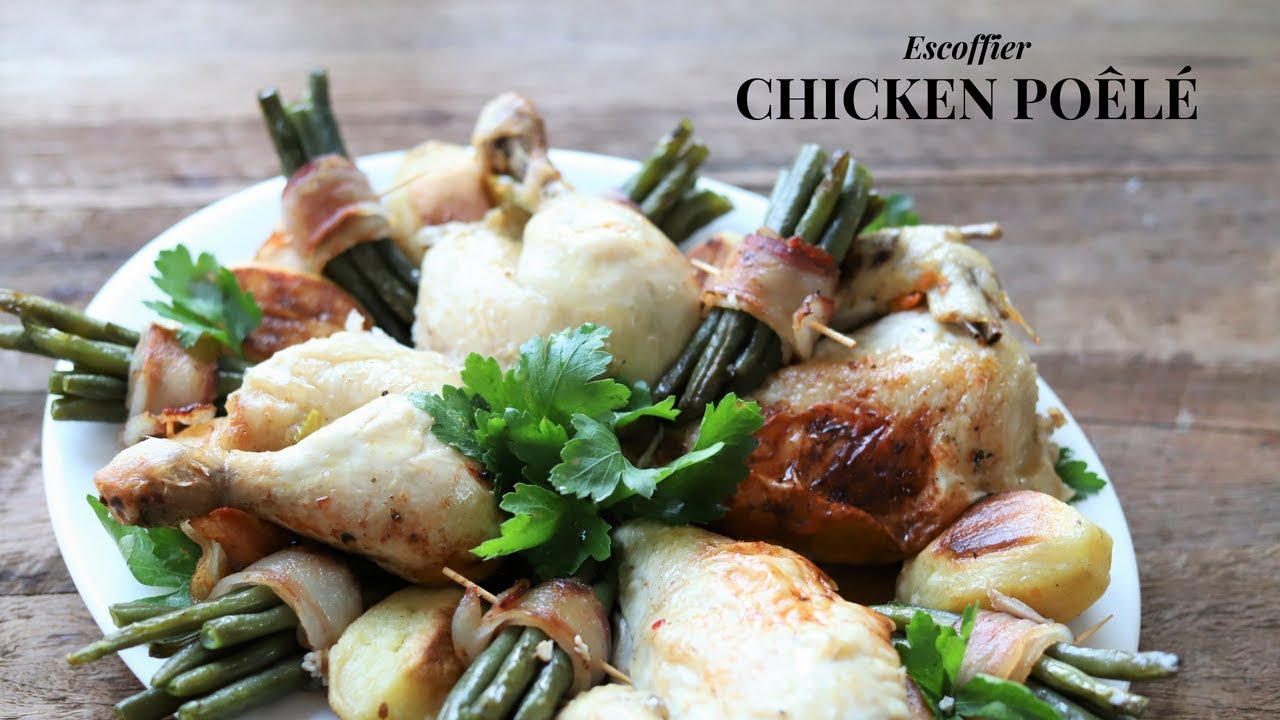Chicken poêlée Escoffier pot roasted chicken recipe ( with extra