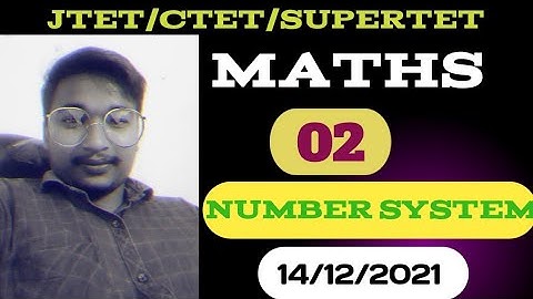 JTET Maths |Number system |  Maths for JTET,CTET,UP TET, TET,संख्या पद्धति # 2 Maths by Prabhat sir