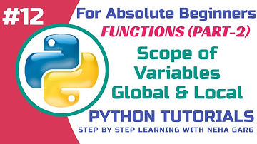 Scope of Variables in Python | Global vs Local Variables | Python Functions | CBSE Class 11 & 12
