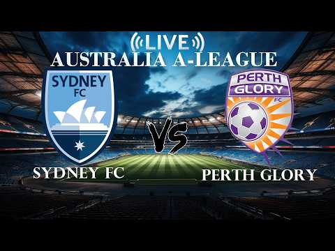 🔴Sydney FC VS Perth Glory | Australia A-League | Live Score — football video
