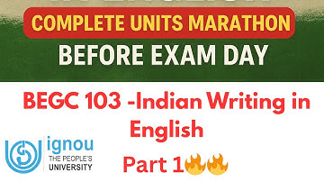 Complete Units Revision🔥 BEGC 103🔥/IGNOU BA English/Must watch before exam day🔥