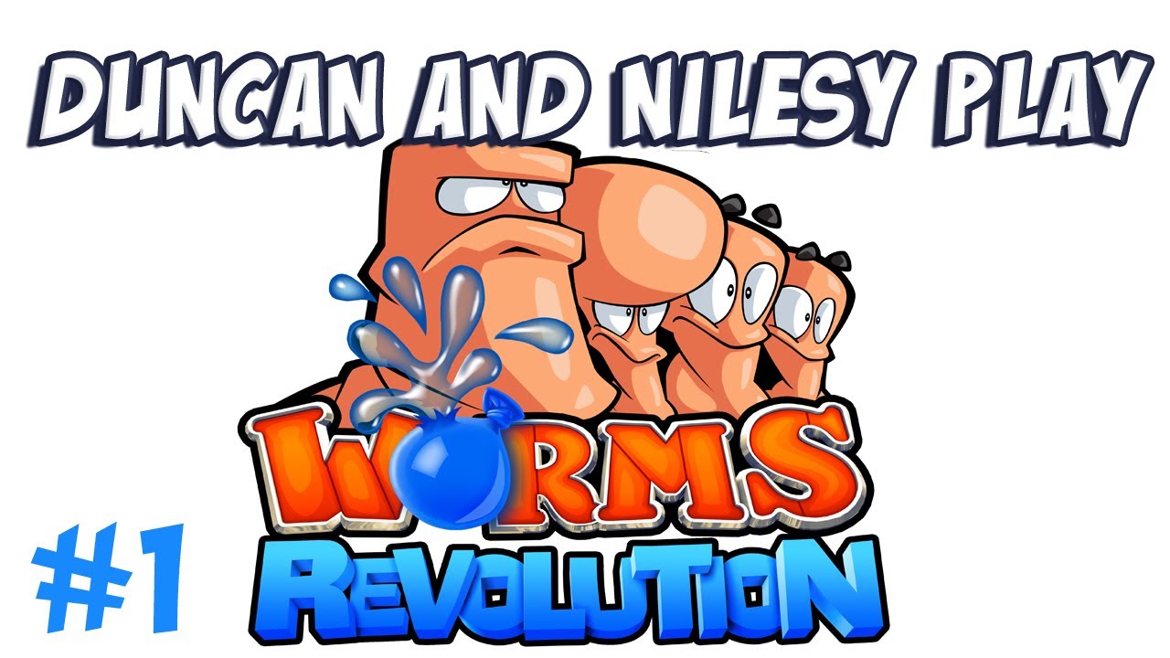 Duncan and Nilesy play - Worms Revolution (Part 1)