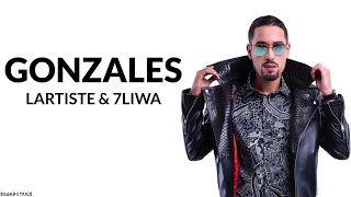 Lartiste - Gonzales (Lyrics / Paroles) Ft. 7Liwa