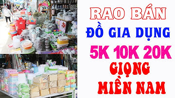RAO BÁN ĐỒ GIA DỤNG Như Cs ĐỦ GIÁ 5K 10K 20K CỰC CHUÂN TẤT CẢ CÁC MẶT HÀNG