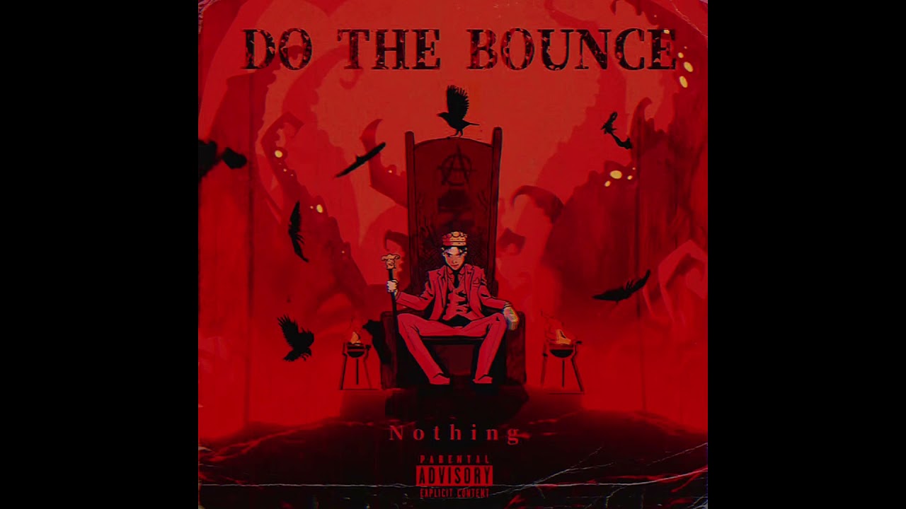 DO THE BOUNCE - Nothing