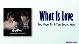 Seo Hyun Jin & Yoo Seung Woo – What Is Love (사랑이 뭔데) [Another Miss Oh OST Part 3] [Rom|Eng Lyric]