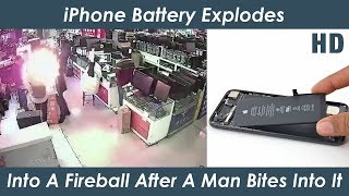 iPhone Battery Explodes Into A Fireball After A Man Bites Into It - Shop In Nanjing China - HD