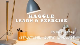 As and With - Structured Query Language (Kaggle Learn & Exercise)