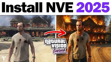 How to Download & Install Natural Vision Evolved Graphic Mod for GTA 5 in 2025 (NVE)