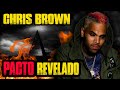 CHRIS BROWN E O PACTO REVELADO.