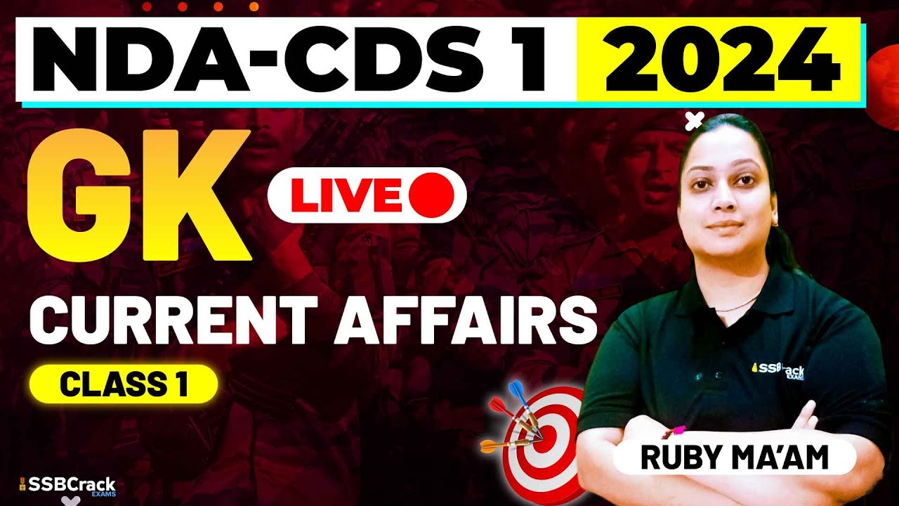 NDA & CDS 1 2024 Exam GK Live - Current Affairs - Class 1 - YouTube
