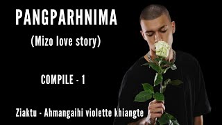 PANGPARHNIMA || Dahkhawm 1  6 || Ahmangaihi violette khiangte