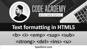 Formatting text 04-Part -I  |  HTML5 Tutorial in Hindi/Urdu | Code Academy
