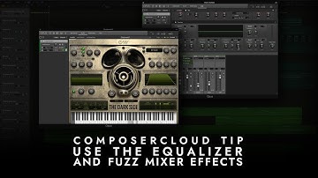 ComposerCloud Tip: Use The Equalizer and Fuzz Mixer Effects