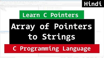 Array of Pointers to Strings in C Language | Tutorial in Hindi