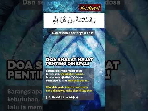 Doa Shalat Hajat: Penting Dihafal!