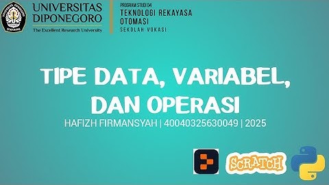 TIPE DATA, VARIABEL DAN OPERASI | Algoritma dan Pemrograman.