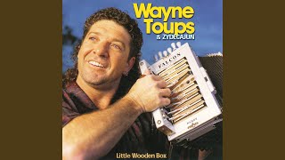 Miniatura de "Wayne Toups & Zydecajun - Tous Les Temps En Temps (Every Now And Then)"