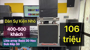 Dàn Sự Kiện Nhỏ: 106 triệu (Line Array Lx acoustic LA-12  Từ Neo) 0943687690 - 0357159662