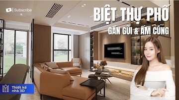 Tham Quan Biệt Thự Hiện Đại 300m² | Sự Giao Thoa Giữa Gỗ Ấm Áp & Không Gian Mở Tinh Tế