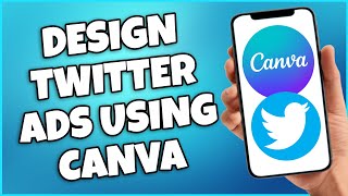 How To Use Canva For Twitter Ads (FAST & EASY)