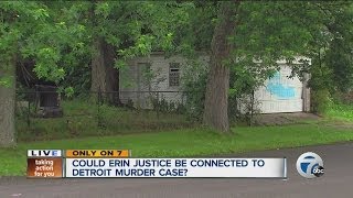 Could Erin Justice be connected to Detroit murder case?