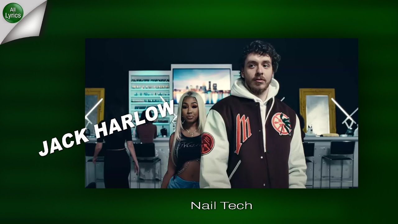 Jack Harlow - Nail Tech
