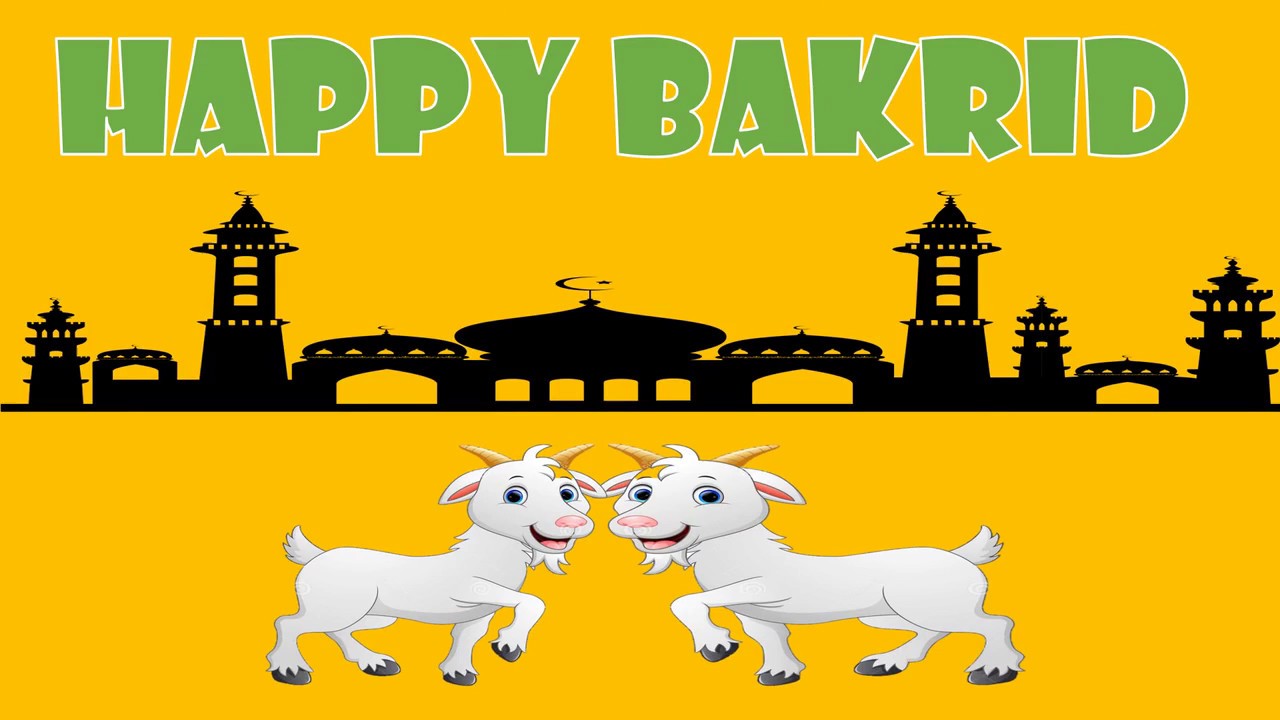 Eid al adha, Bakrid wishes, greetings. whatsapp message, Eid mubarak video, images, quotes