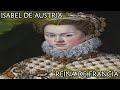 ISABEL DE AUSTRIA | Reina de Francia (Biografía-Resumen)