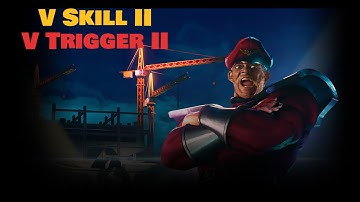 M. Bison [Dictator] V-Skill II V-Trigger II Ken Specific Combo