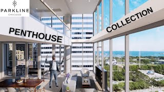 Penthouse Collection | Parkline Chicago - Luxury Apartment Tour